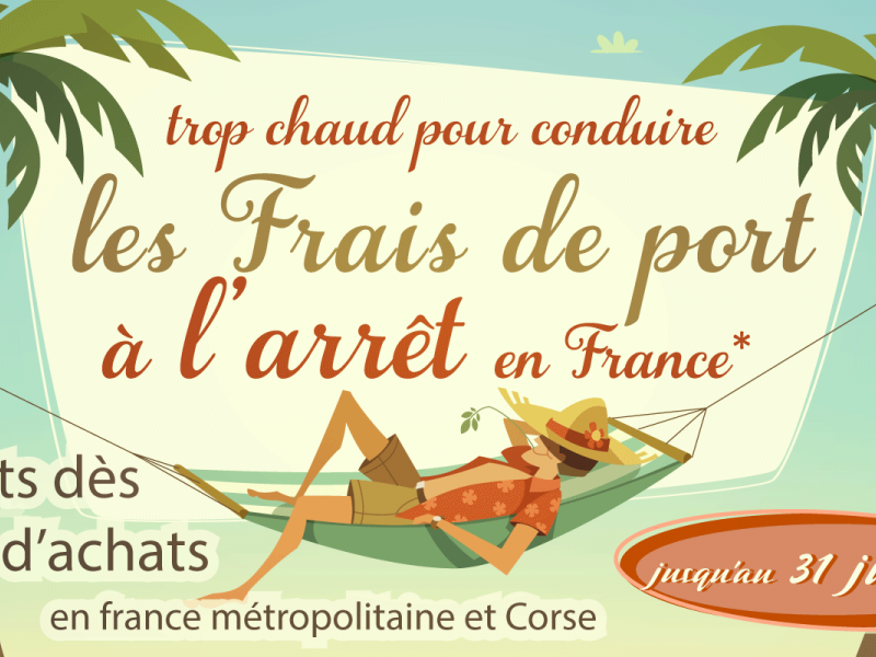 Trop chaud, les frais de port offerts en France